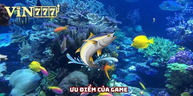 Ưu điểm của game