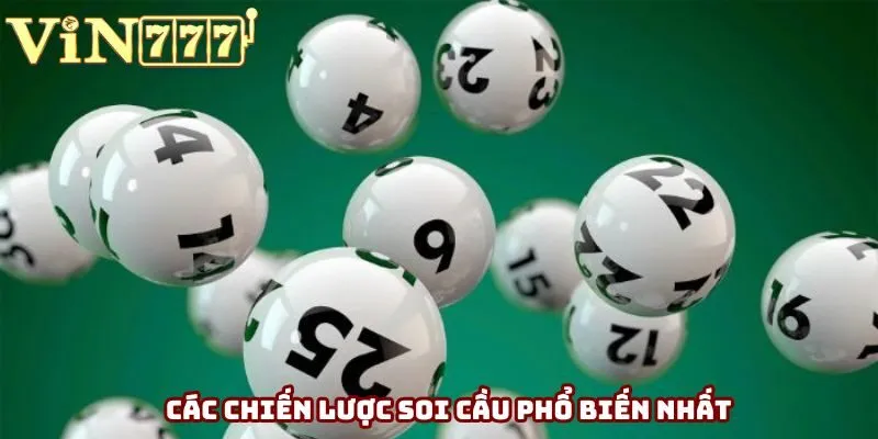 Các chiến lược soi cầu phổ biến nhất