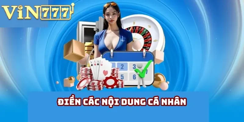 Điền các nội dung cá nhân