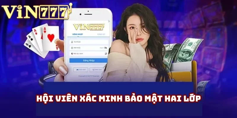 Hội viên xác minh bảo mật hai lớp