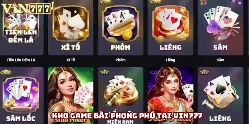 Kho game bài phong phú tại Vin777