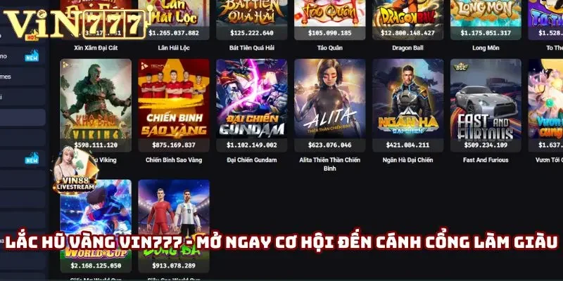 Lắc Hũ Vàng Vin777 - Mở Ngay Cơ Hội Đến Cánh Cổng Làm Giàu