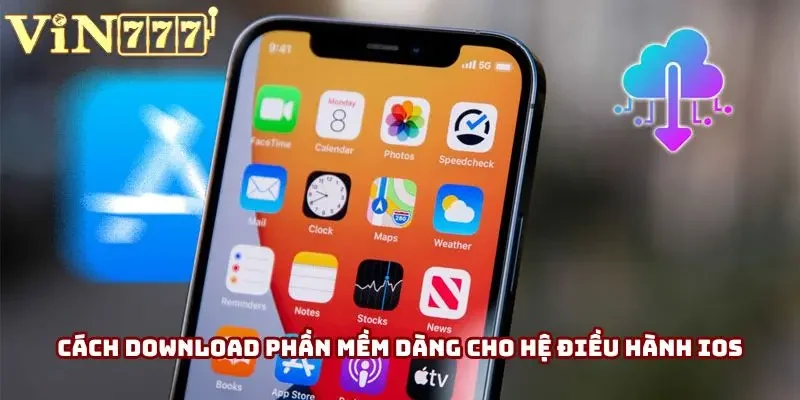 Cách download phần mềm dàng cho hệ điều hành iOS