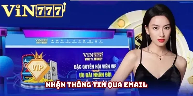 Nhận thông tin qua email