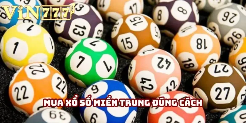 Mua xổ số miền Trung đúng cách